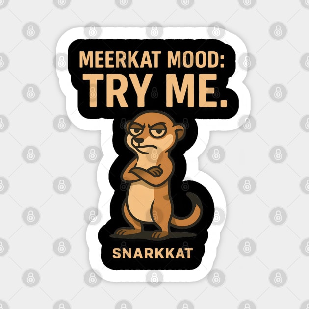 Meerkat Mood: Try Me Sticker by Eric's Store 6